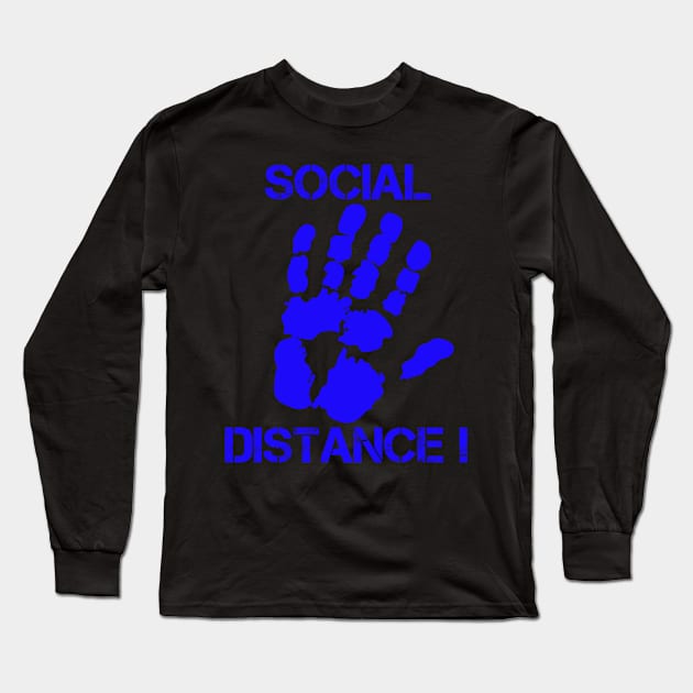 Social Distance! Long Sleeve T-Shirt by blackshopy